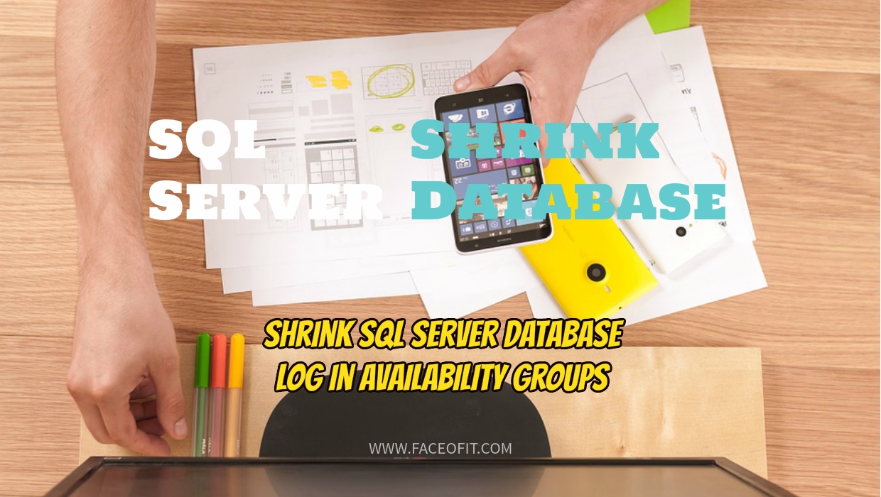 Shrink SQL Server Database Log in Availability Groups
