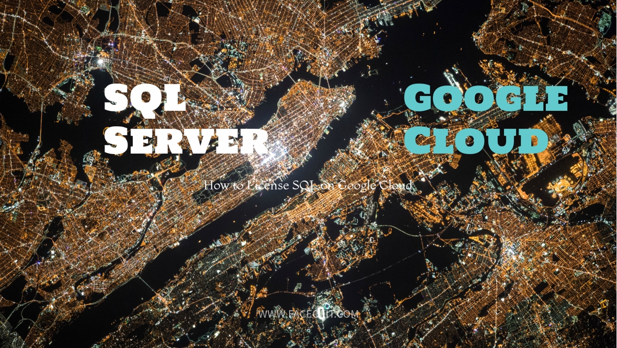 How To License Your SQL Server on Google Cloud