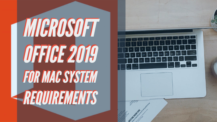 Microsoft Office 2019 Mac System Requirements