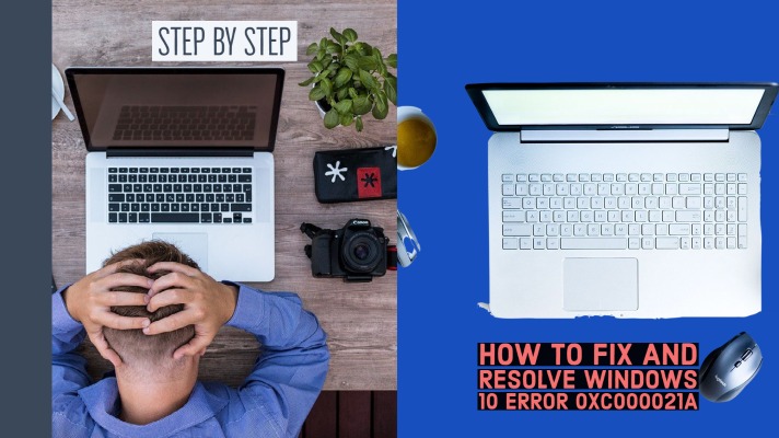 How to fix and resolve Windows 10 error 0xc000021a - Step by Step