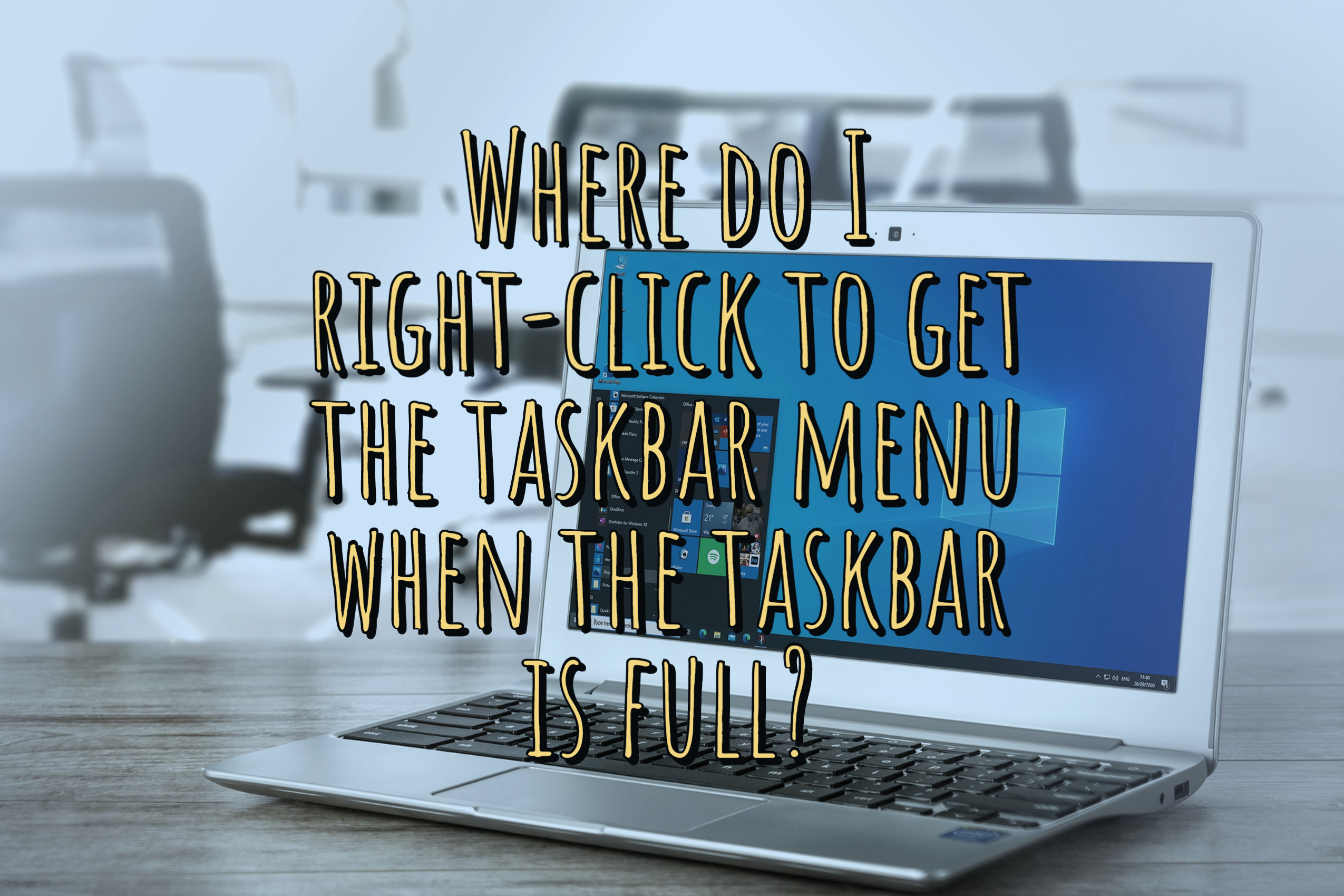 Where do I right-click to get the taskbar menu when the taskbar is full?