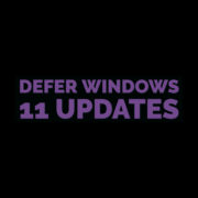 Defer Windows 11 Updates