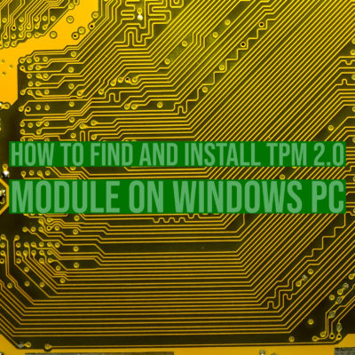 How to Find and Install TPM 2.0 Module on Windows PC