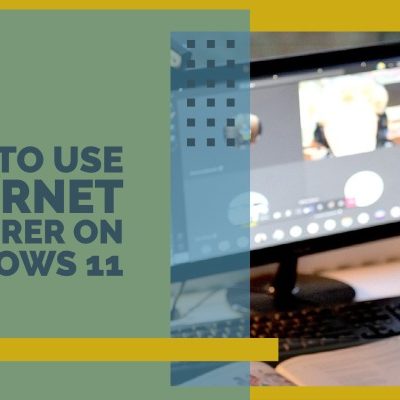 How to use Internet Explorer on Windows 11