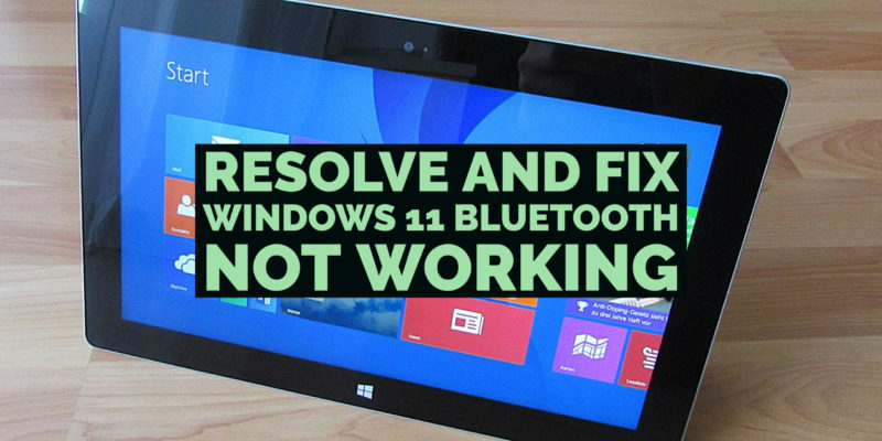 Resolve and Fix windows 11 Bluetooth not working