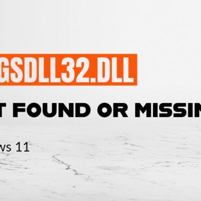 How to Fix Gsdll32.dll Not Found or Missing Errors on Windows 11